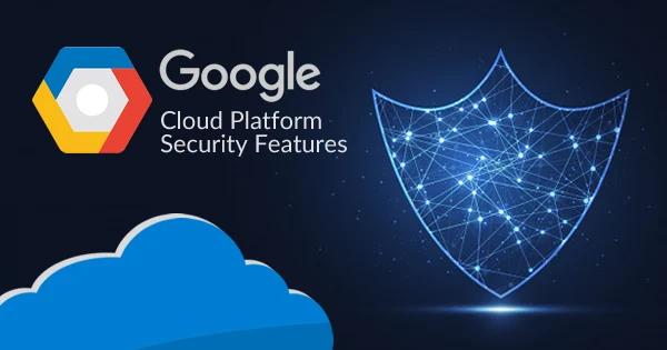 Google Cloud Platform security architecture and controls